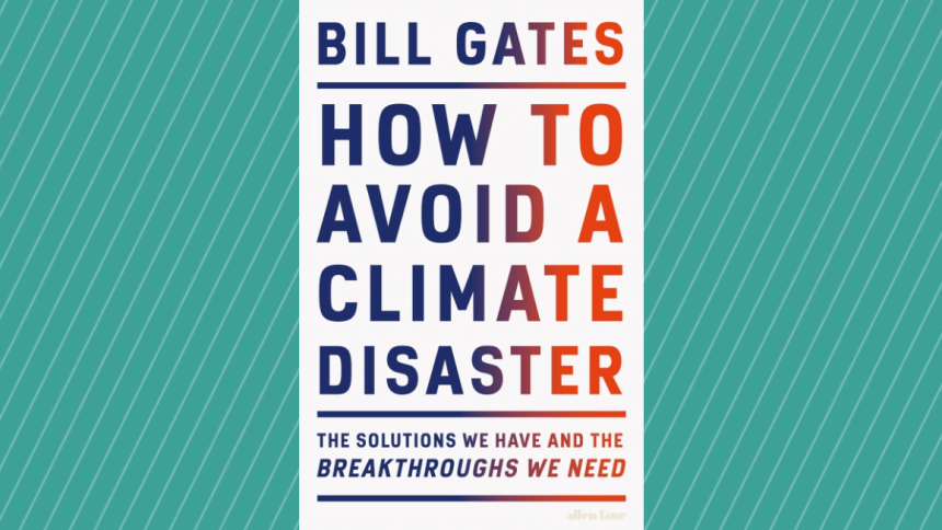 bill gates libro La ricetta di Bill Gates per salvare il pianeta