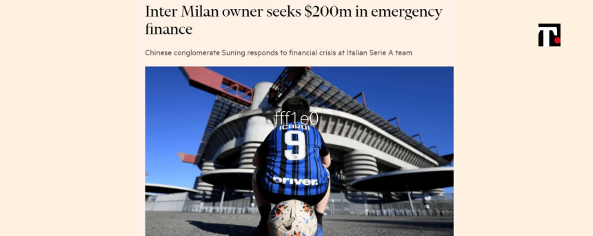 Il Financial Times mette nel mirino l’impero Suning (e l’Inter)