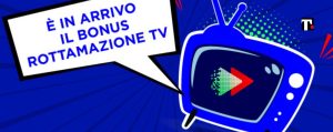 bonus rottamazione tv