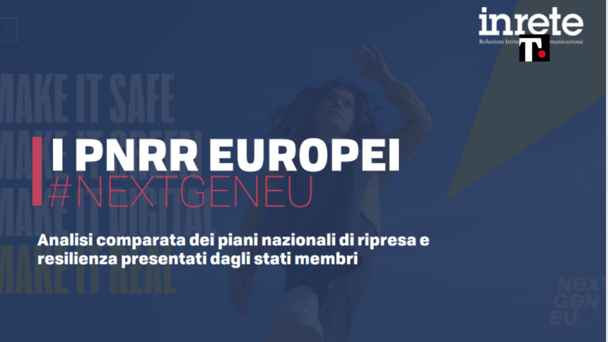 Recovery Plan, come e quanti soldi spenderanno i Paesi dell’Unione europea. Scarica Infografica del Centro Studi Inrete