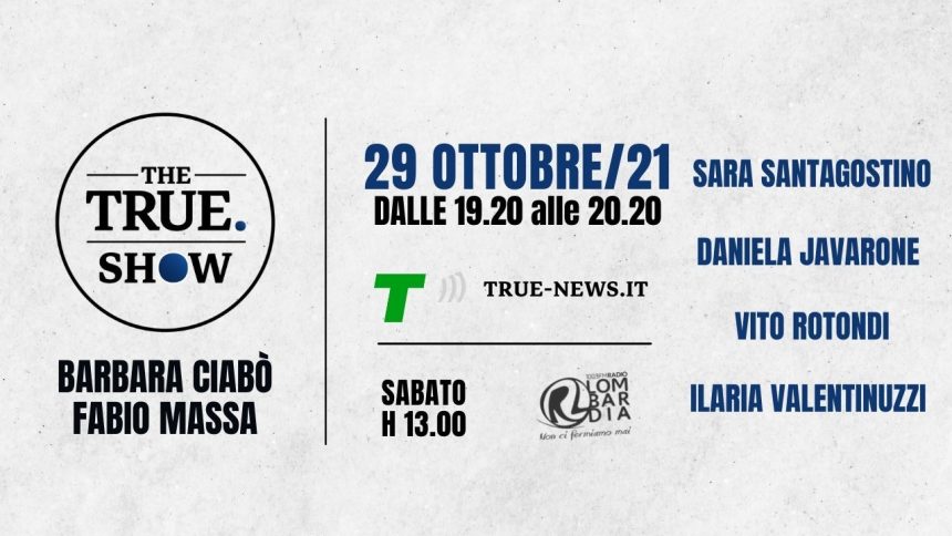 The True Show venerdì 29 ottobre: si parla di donne, impresa, salute