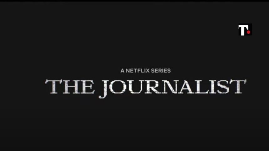 The journalist, serie tv Netflix: trama, episodi e cast