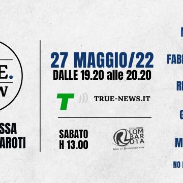 True-show-26 Ambiente, mobilità e giustizia a “The True Show” venerdì 27 maggio. VIDEO