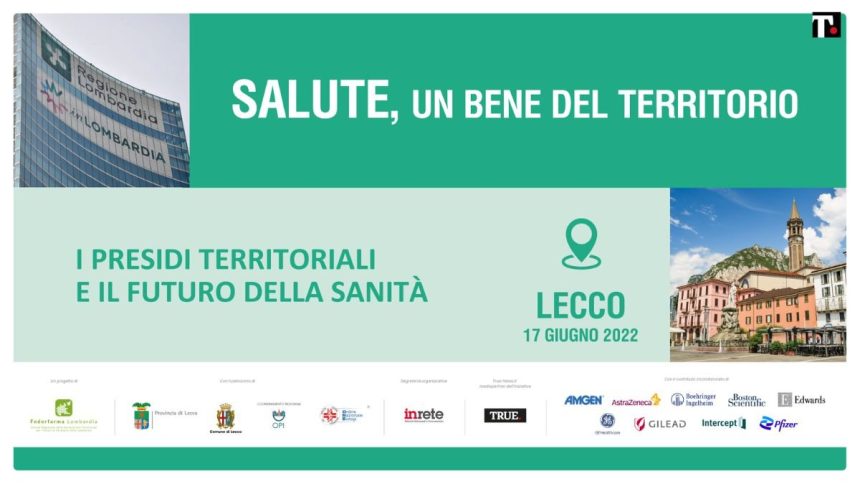 A Lecco la quarta tappa del roadshow “Salute, un bene del territorio”