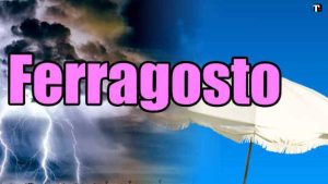 Meteo Ferragosto