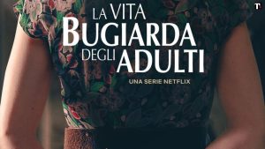 La vita bugiarda degli adulti