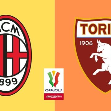 Coppa Italia, Milan-Torino: le probabili formazioni