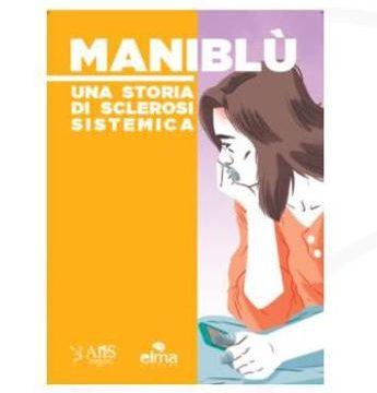 'Manibl&ugrave;', la graphic novel che spiega sclerodermia sistemica ai giovani