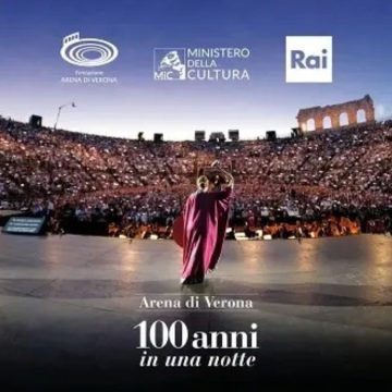 Arena di Verona - Cento anni in una notte