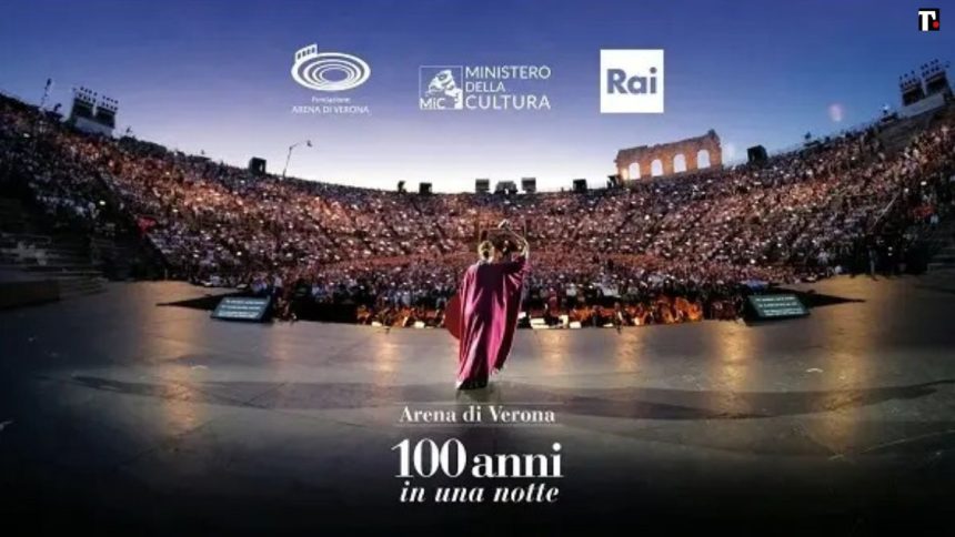 Arena di Verona - Cento anni in una notte