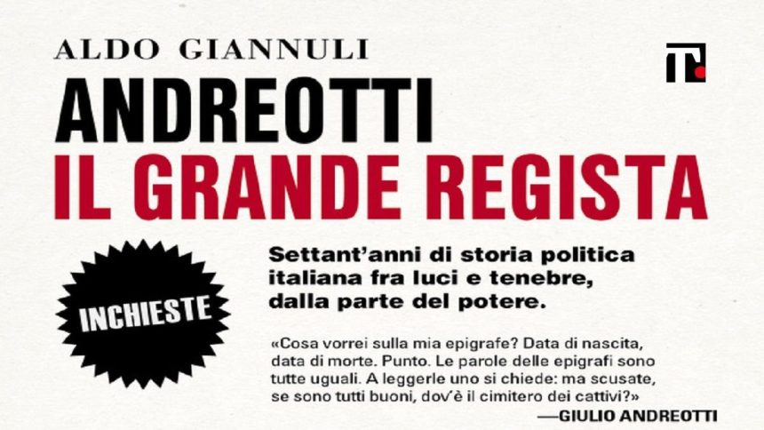 L’Italia ai piedi del Divo: Giannuli racconta la storia di Giulio Andreotti