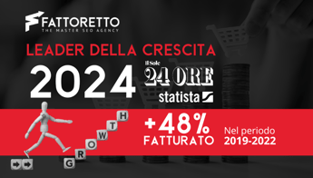 Fattoretto Agency figura tra i Leader della Crescita 2024, la prestigiosa classifica de Il Sole 24 Ore