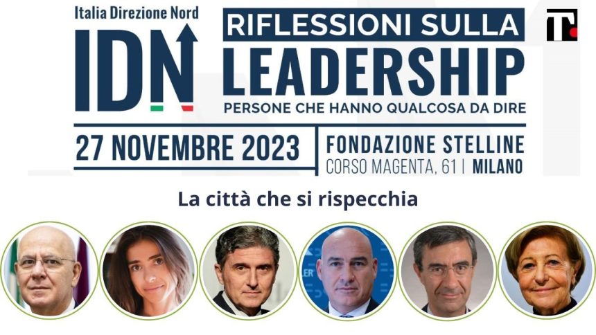 A Italia Direzione Nord si parlerà del futuro di Milano, tra leadership e inclusività