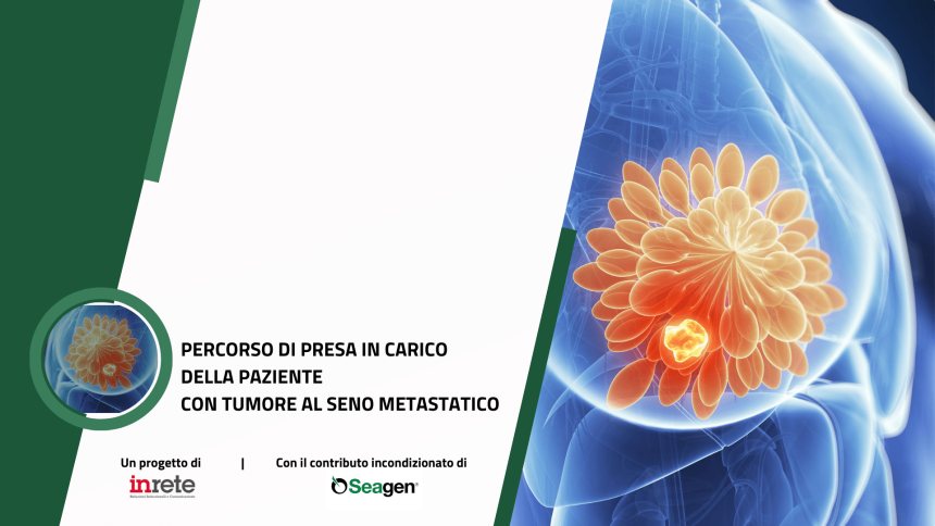 In Regione Piemonte la proposta di efficientamento per il percorso di presa in carico della paziente con tumore al seno metastatico