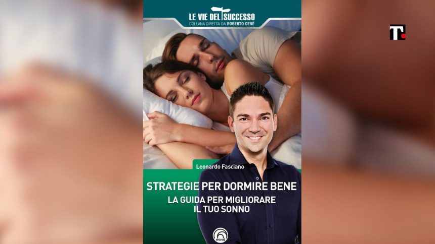 Strategie per dormire bene: il manuale di Leonardo Fasciano per Mind edizioni