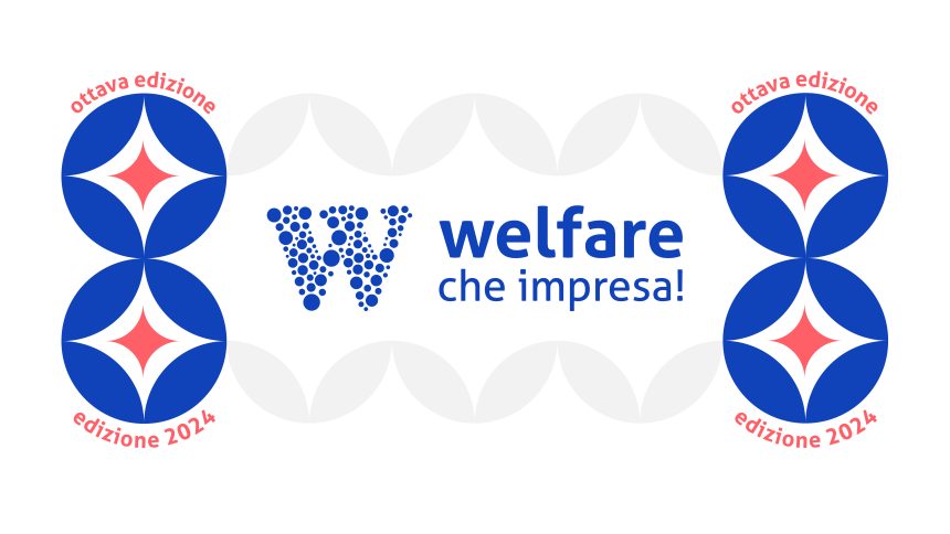 Al via l’ottava edizione di Welfare, che Impresa!
