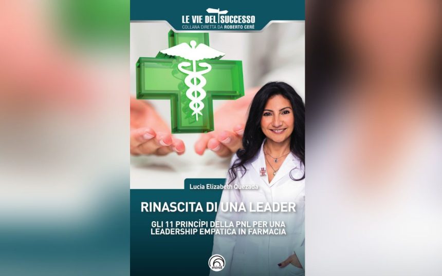 Progetto senza titolo Come diventare leader in farmacia: il libro di Lucia Elizabeth Quezada