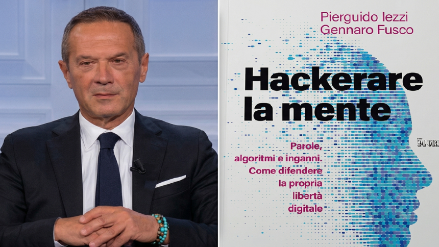 Cybersecurity Cognitiva: in arrivo il saggio &ldquo;Hackerare la mente&rdquo; di Pierguido Iezzi e Gennaro Fusco